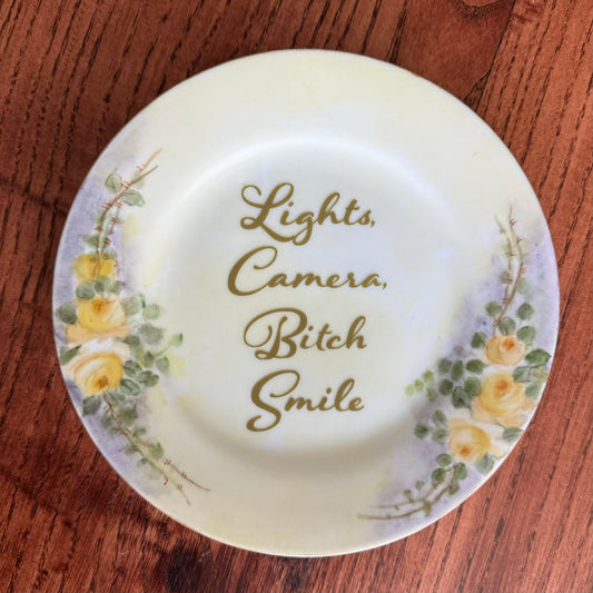 Lights Camera Bitch Smile Vintage Floral Plate