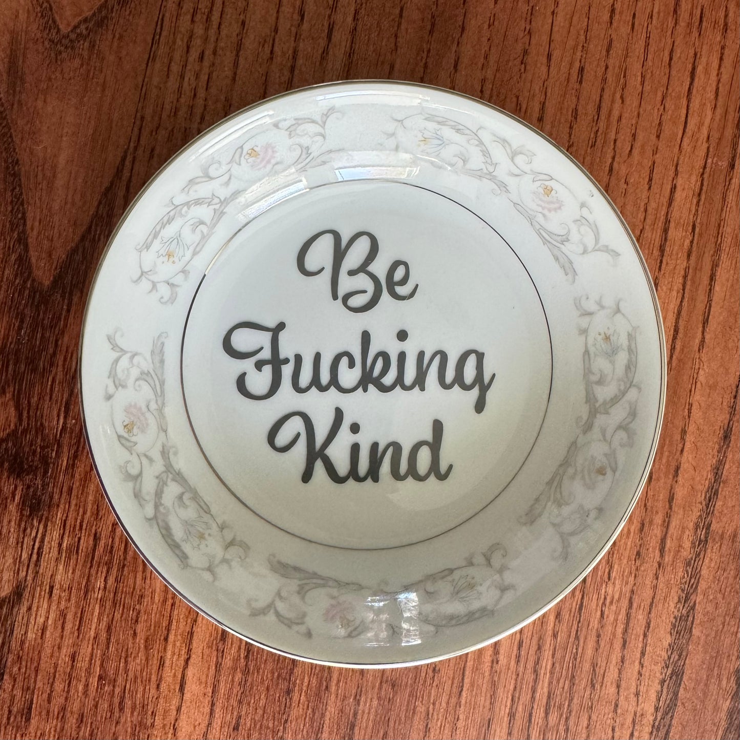 Be Fucking Kind Vintage Floral Bowl