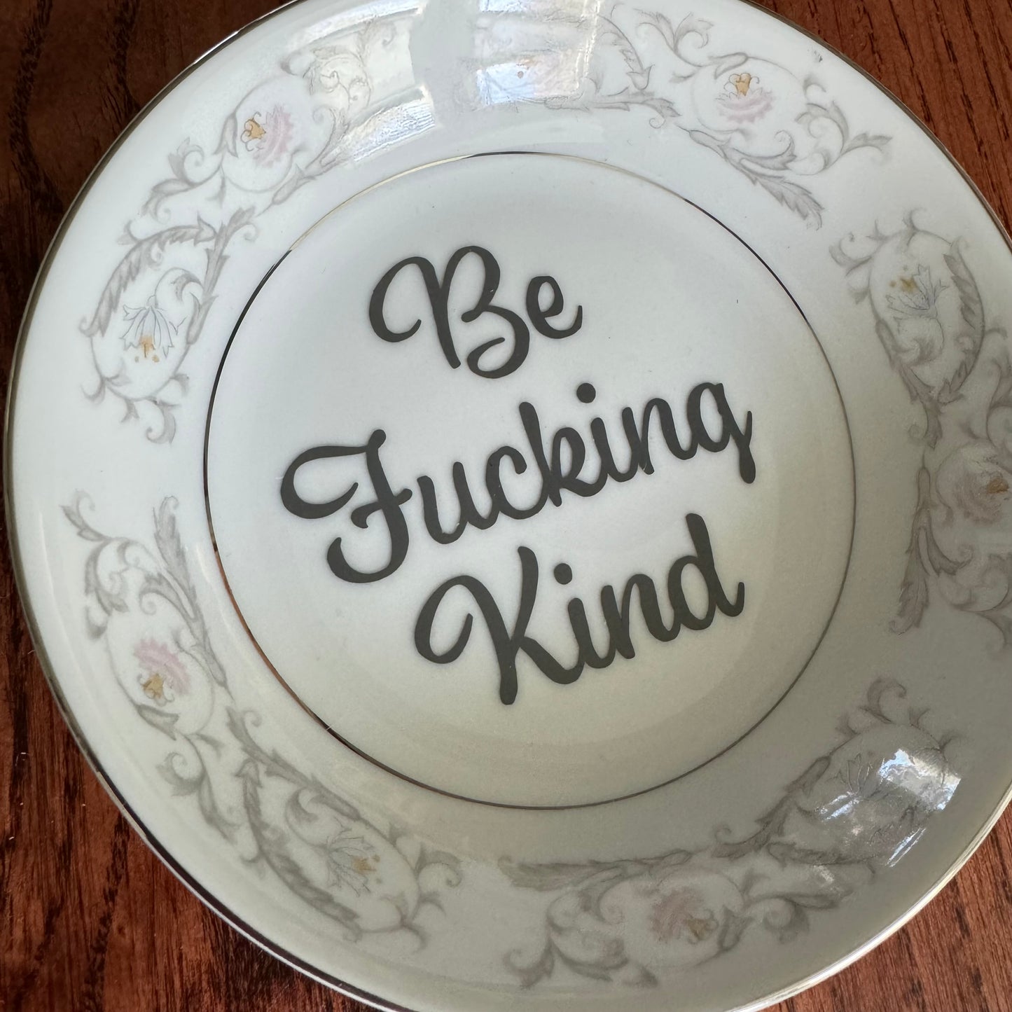 Be Fucking Kind Vintage Floral Bowl