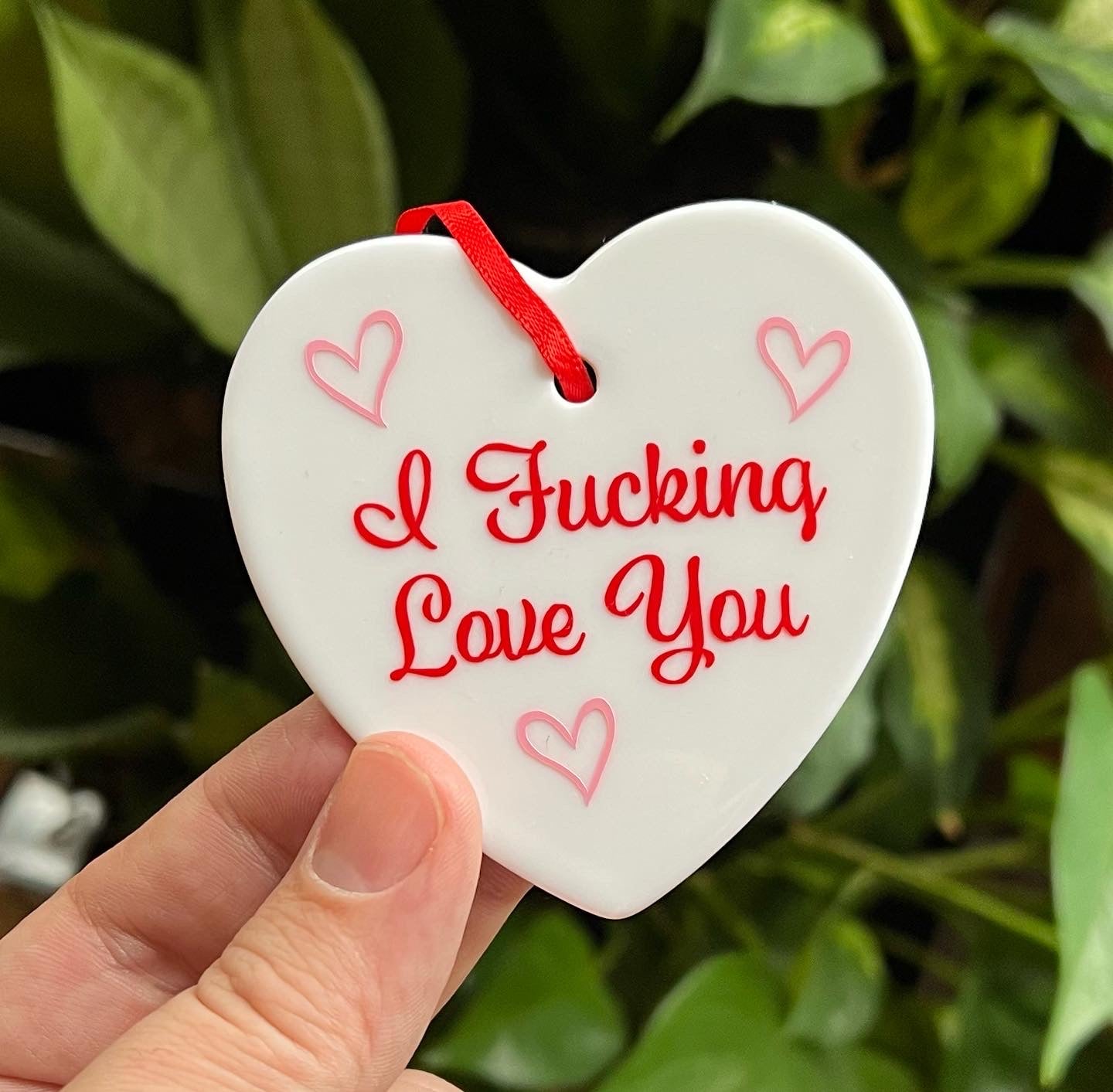 I Fucking Love You Ceramic Ornament