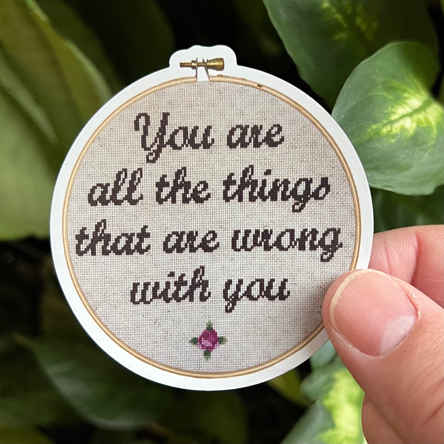 You Are All The Things That Are Wrong With You Cross Stitch Inspired Magnet
