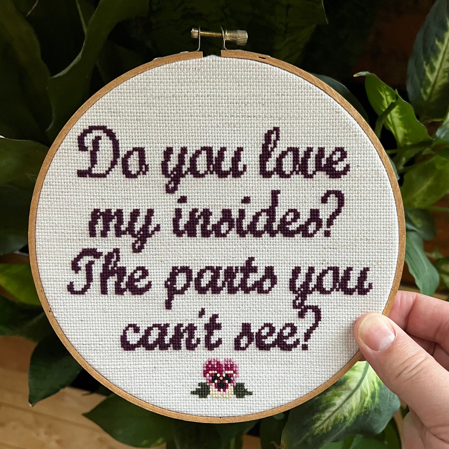 Do You Love My Insides? 7” Hand Stitched Cross Stitch Hoop