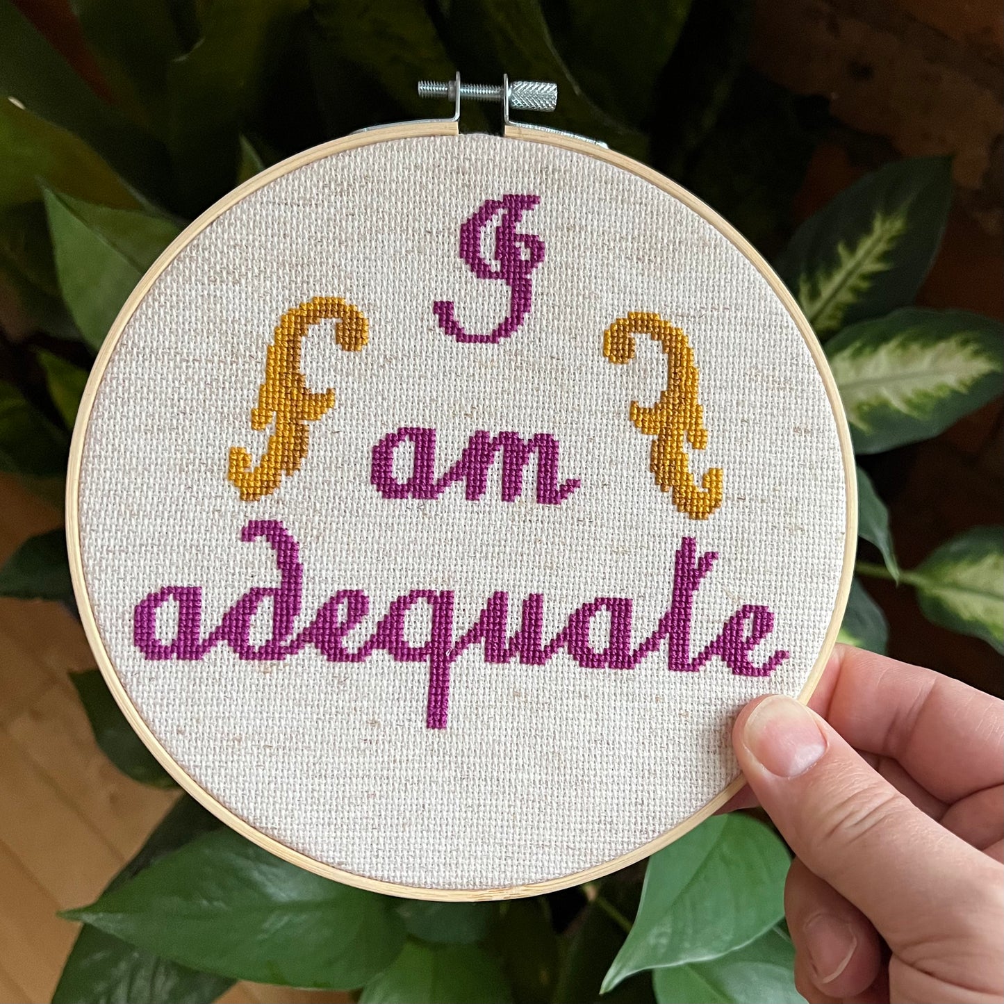 I Am Adequate 7” Hand Stitched Cross Stitch Hoop