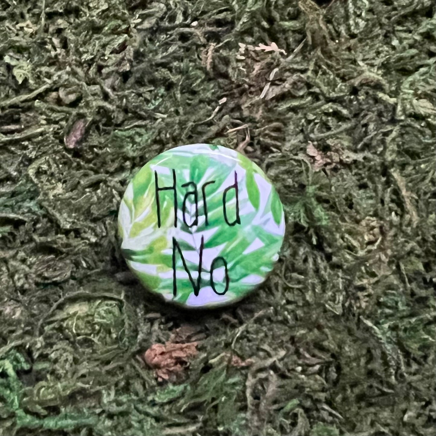 Hard No Embroidery Inspired Tiny Pin-Back Button