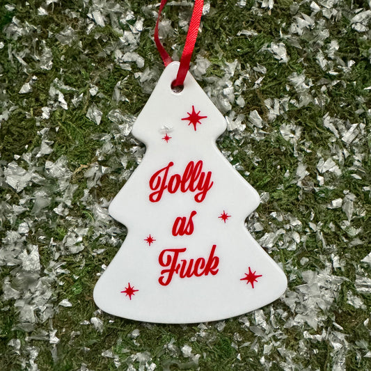 Jolly as Fuck Ceramic Holiday Ornament