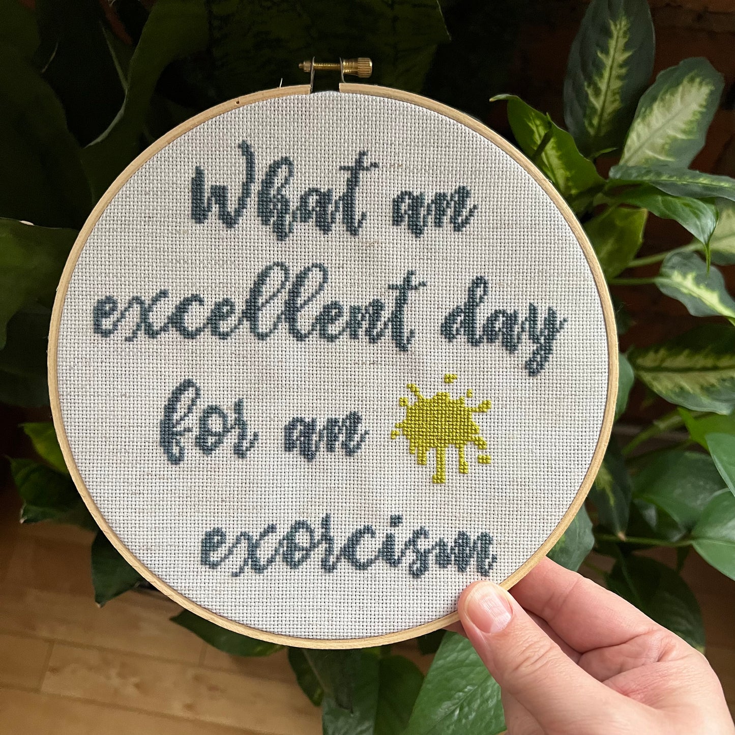 What An Excellent Day For An Exorcism 8” Hand Stitched Cross Stitch Hoop