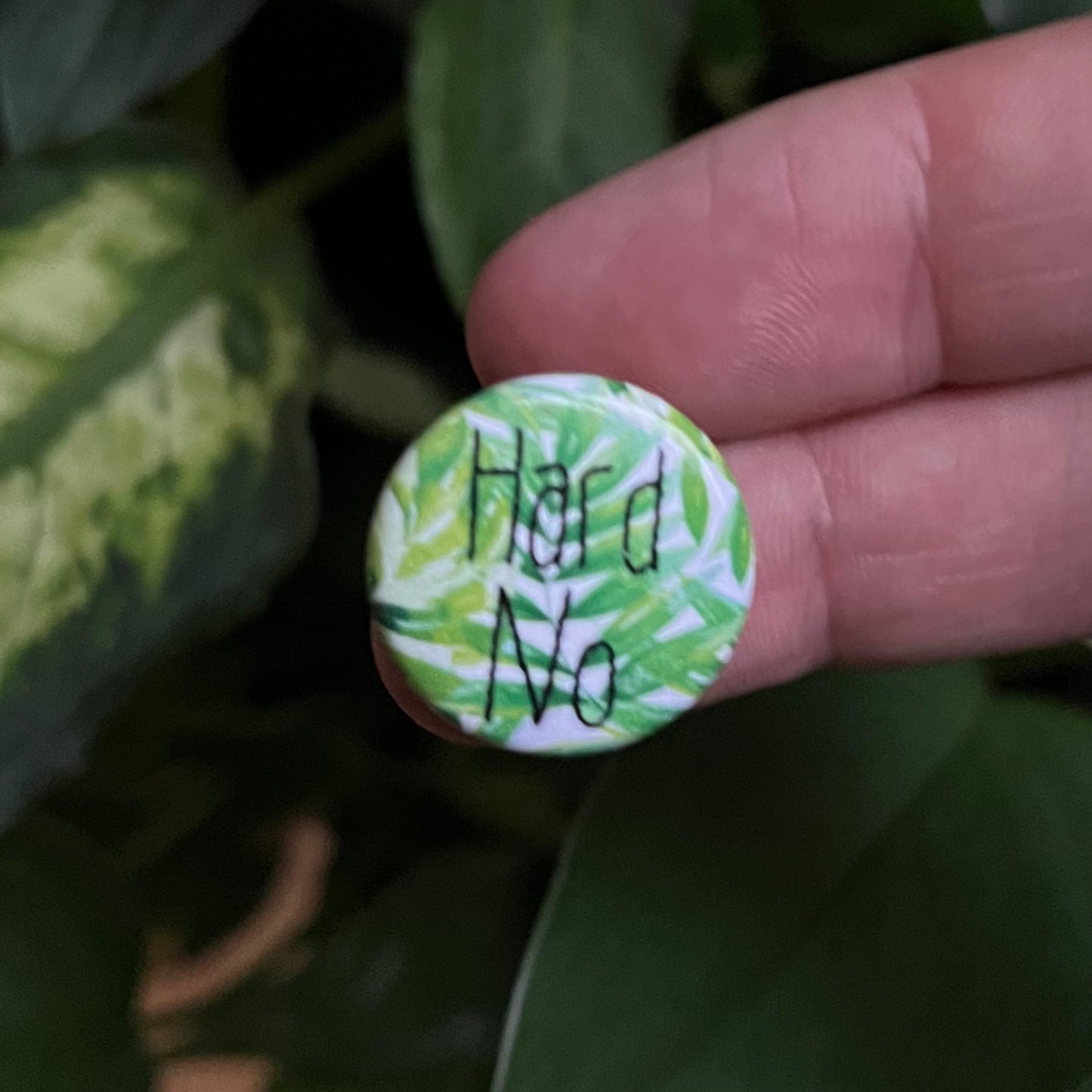 Hard No Embroidery Inspired Tiny Pin-Back Button