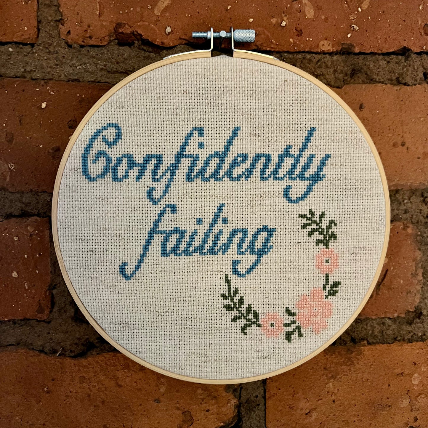 Confidently Failing 7” Hand Stitched Cross Stitch Hoop