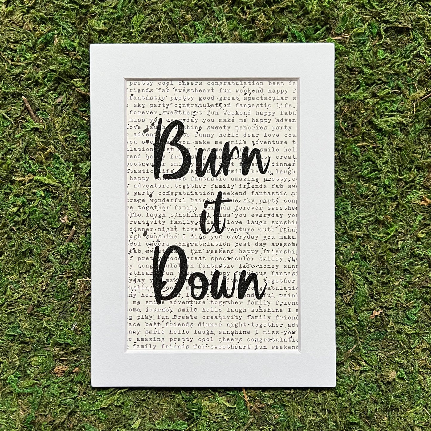 Burn It Down with Typewriter Text Background Multimedia Papercraft