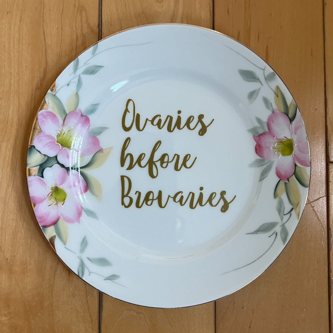 Ovaries Before Brovaries Vintage Floral Noritake Plate