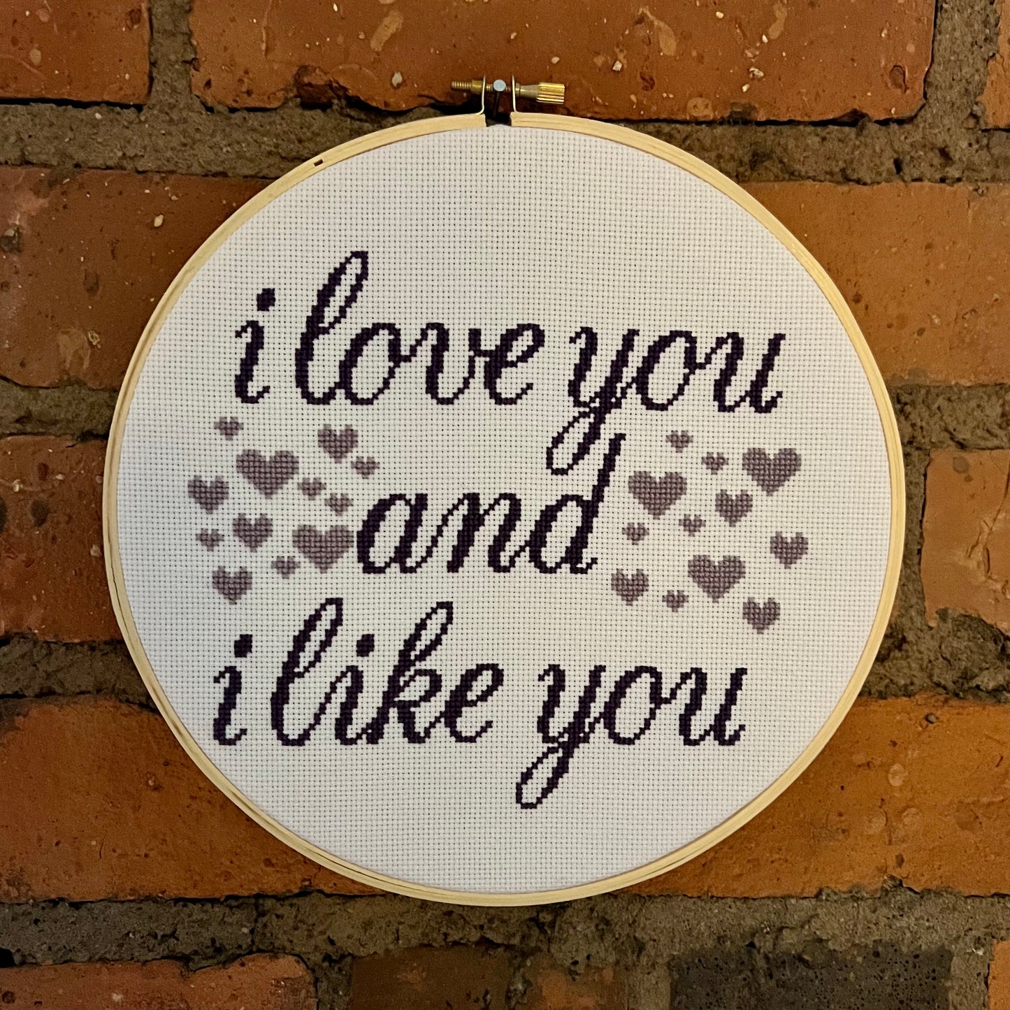 I Love You and I Like You 8” Hand Stitched Cross Stitch Hoop