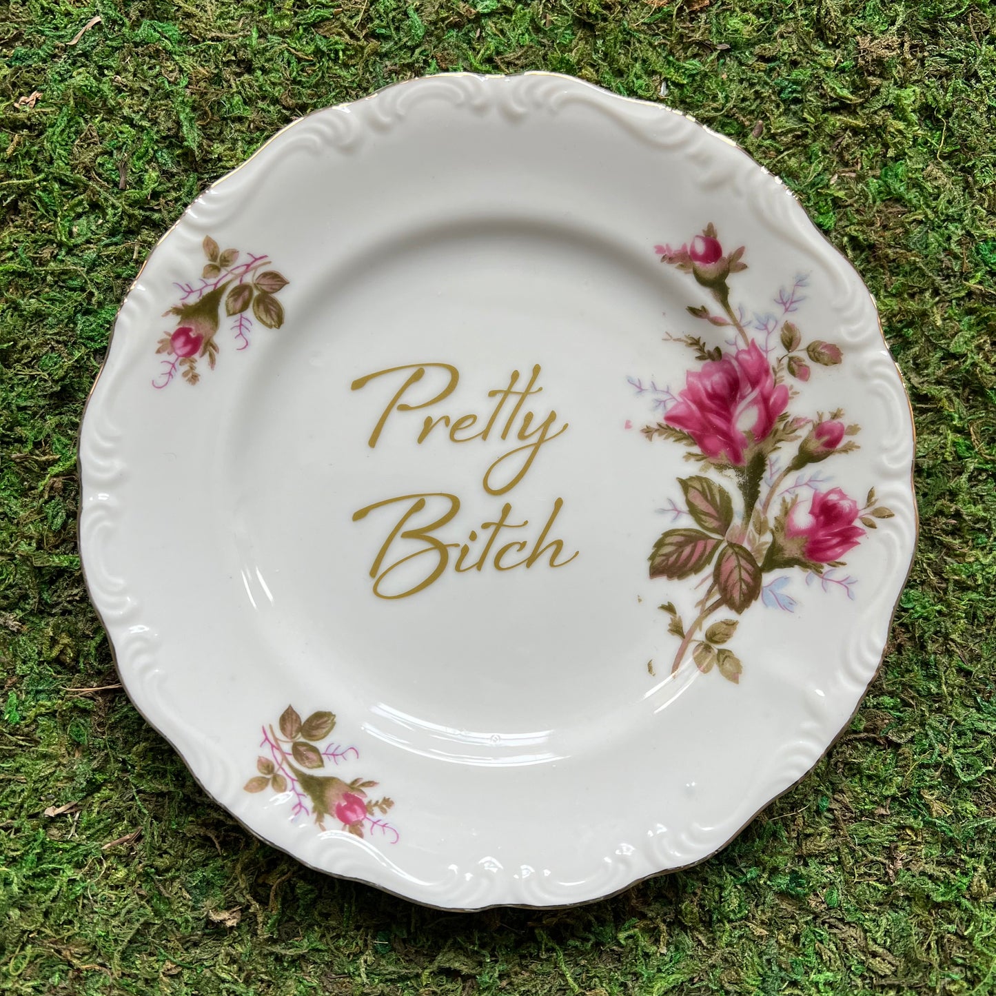 Pretty Bitch Vintage Rose Plate